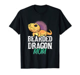 Bearded Dragon Mom - Lizard Lovers Funny T Shirt Women Tee