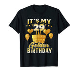 29th Birthday Shirt Funny It's My 29th Golden Birthday Tee