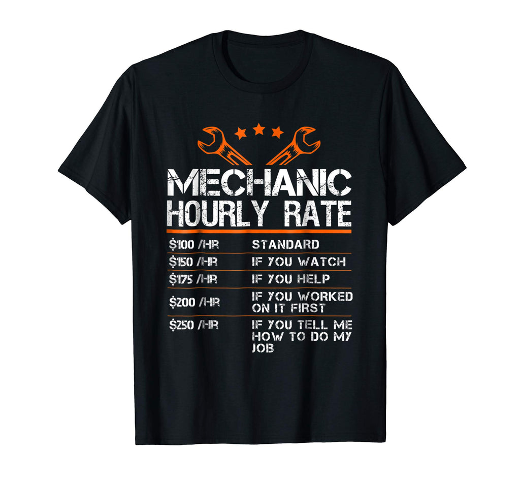 Funny Mechanic Hourly Rate Gift Shirt Labor Rates T-Shirt