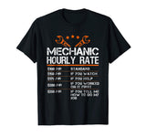 Funny Mechanic Hourly Rate Gift Shirt Labor Rates T-Shirt