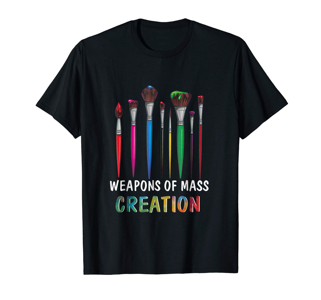Funny Art Supply T-Shirt-Weapons Of Mass Creation