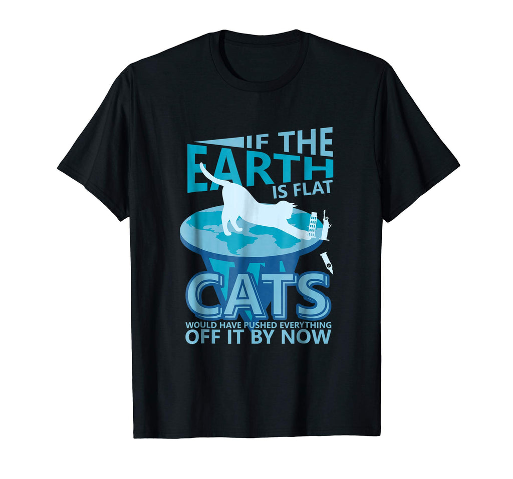Flat Earth Funny Cat Push Shirt