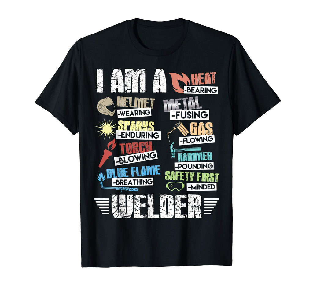 Welder T-Shirt I Am A Welder Tee Welding Funny Gift