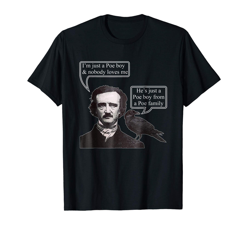 &quot;I'm Just A Poe Boy&quot; Funny Retro American Poet T-shirt