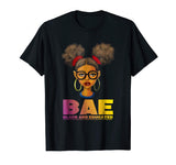 BAE Black And Educated Funny T-Shirt
