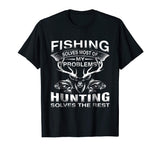 Funny Fishing Hunting T-Shirt Gift for Hunters