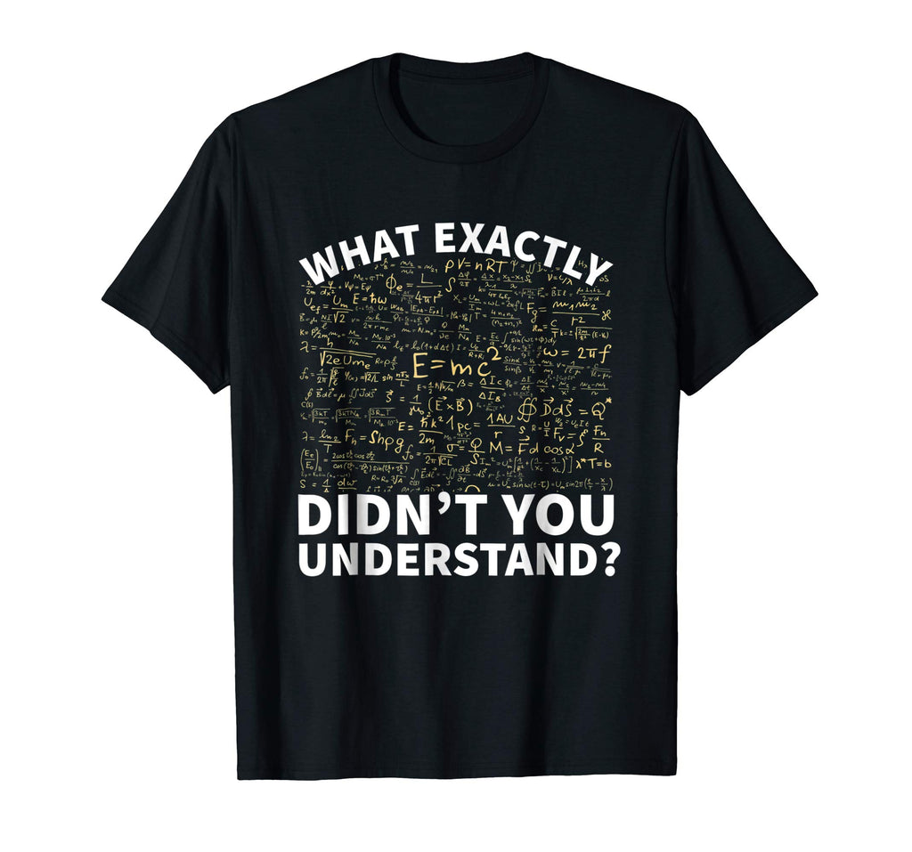 Physics Shirt, Funny Science Teacher Or Student T-Shirt