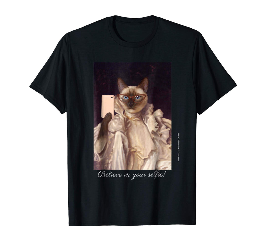 Believe in your selfie! - Funny cat T-shirt
