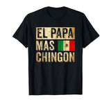 El Papa Mas Chingon - Funny Spanish Dad T-Shirt