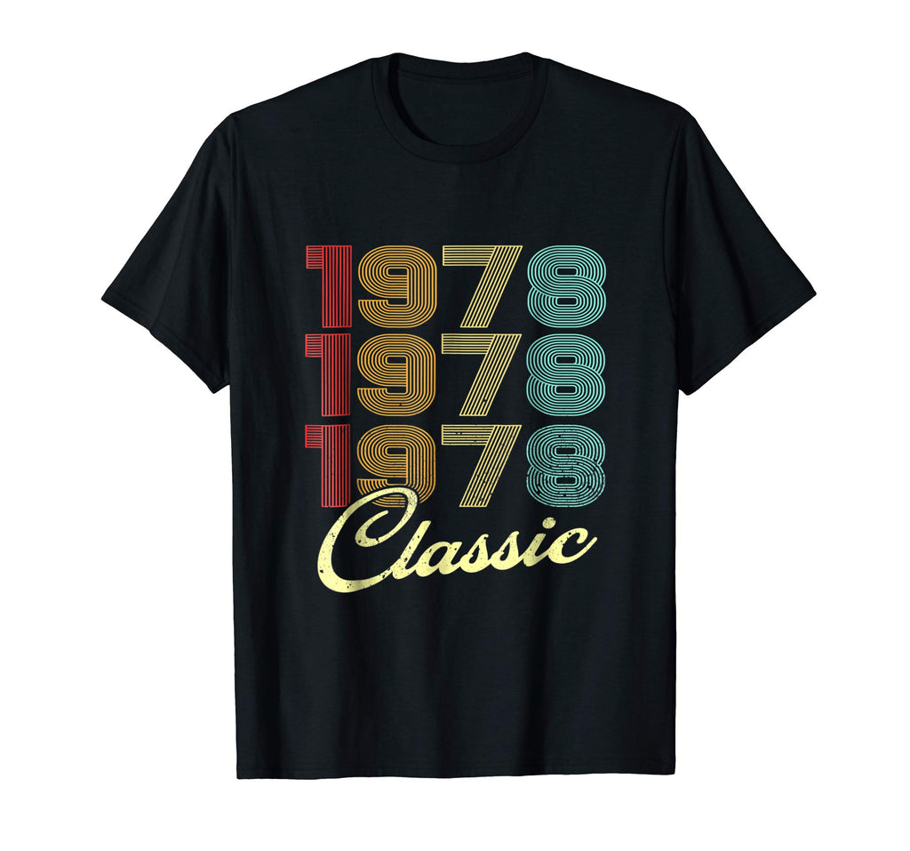1978 Classic Birthday T-Shirt 40th Funny Gag Gift Dad Mom