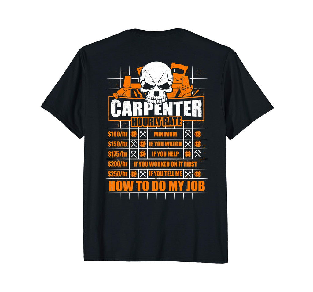 Carpenter Hourly Rate Funny Hammer Ruler T-Shirt
