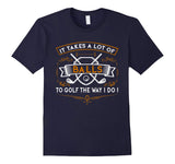 Funny Golf T-Shirt It Takes Balls Xmas Gift Idea for Golfers