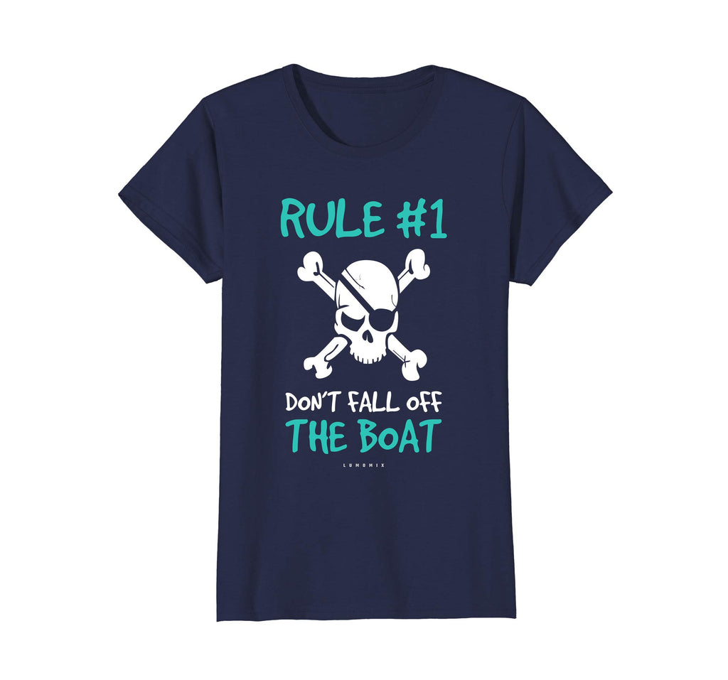 Rule #1 Don't Fall Off The Boat Funny Cruise Pirate Shirts