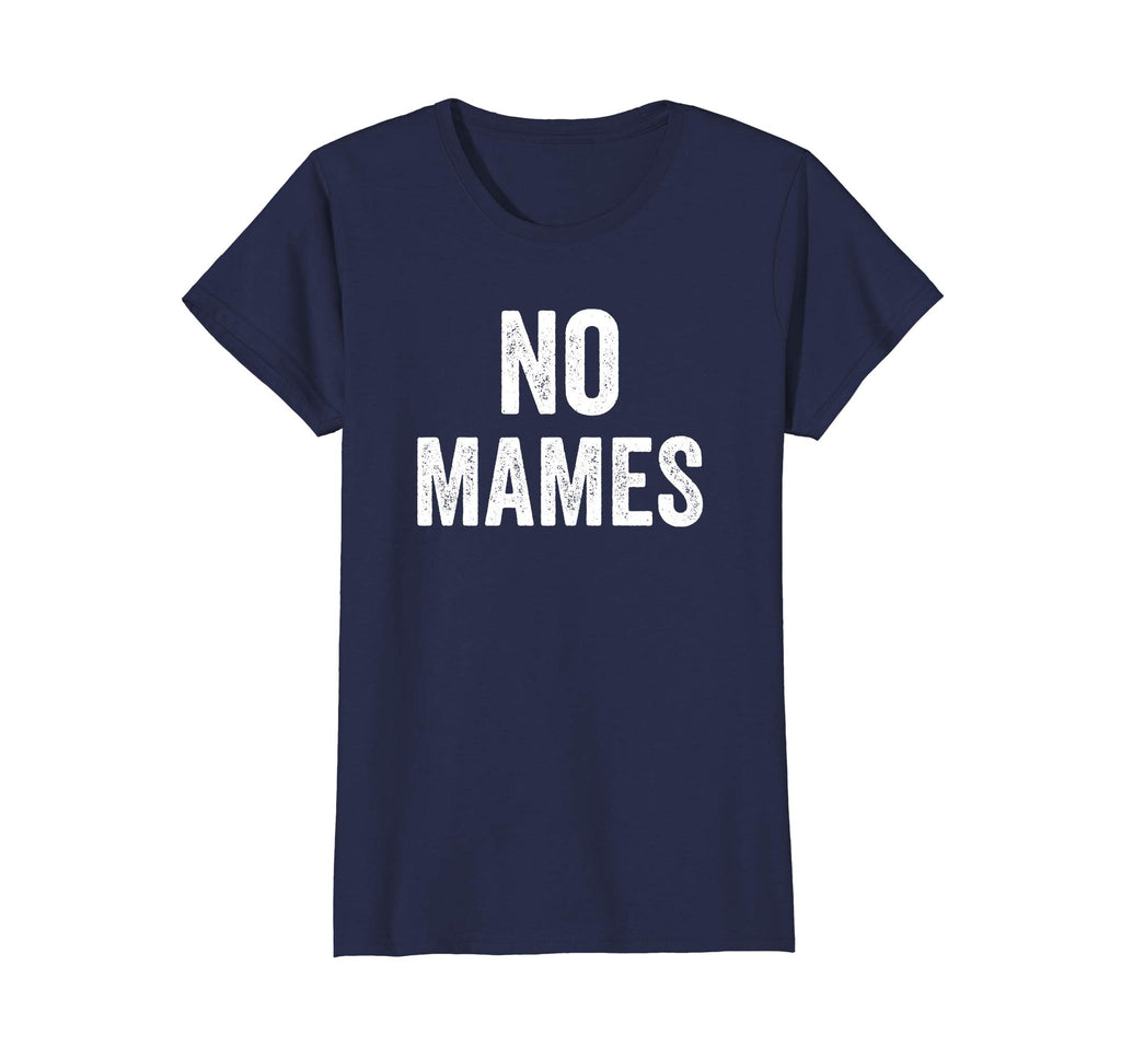No Mames Funny Mexican T Shirt
