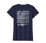 2nd Amendment I Will Defend My Rights Patriotic Funny Shirt