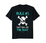 Rule #1 Don't Fall Off The Boat Funny Cruise Pirate Shirts