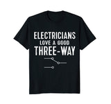 Funny Electrician Shirt for Men: Three-Way Tee