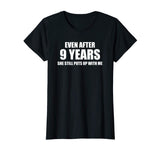 9 Year Anniversary Shirt | Funny Relationship Gifts for Him