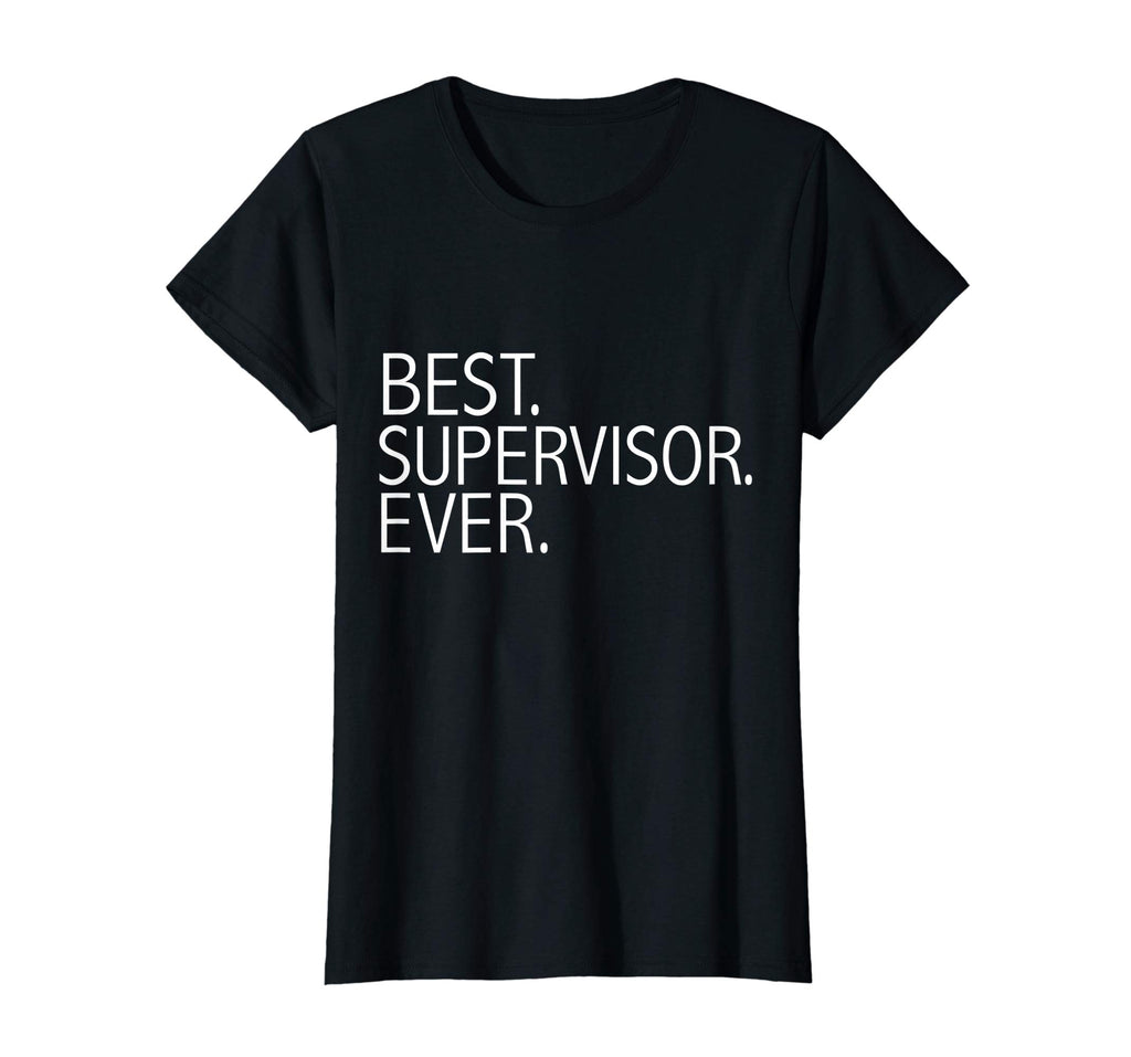 Best Supervisor Ever Funny T-shirt Manager Team Lead