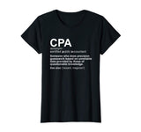 CPA Certified Public Accountant Definition Funny T-Shirt
