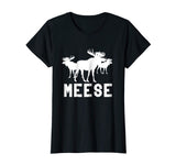 Meese Antlers Love Funny Moose T-Shirt