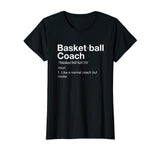 Basketball Coach TShirt Gift Funny Basketball Definition Tee