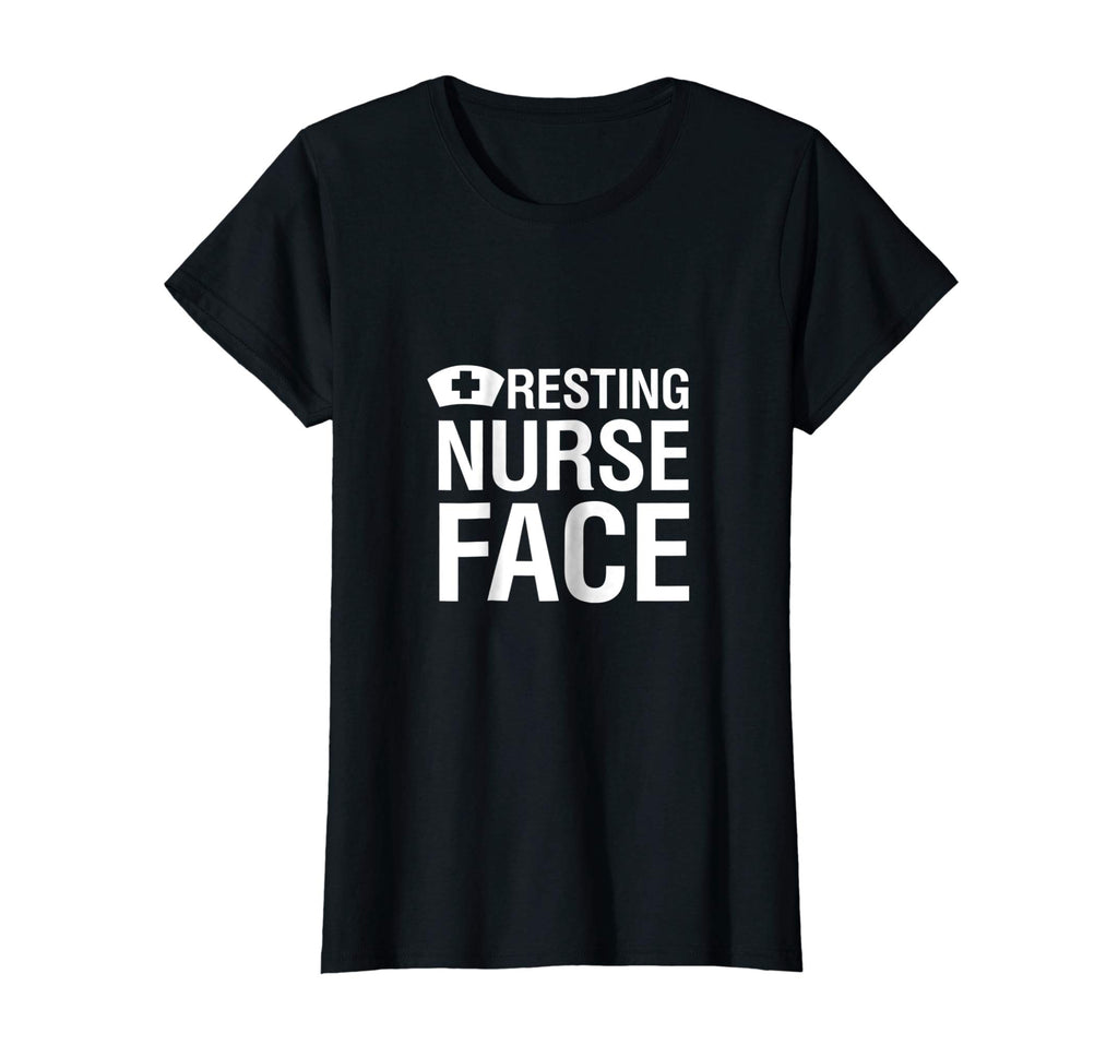 Resting Nurse Face | Funny &amp; Snarky Gift &amp; T-Shirt W000018
