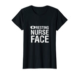 Resting Nurse Face | Funny &amp; Snarky Gift &amp; T-Shirt W000018
