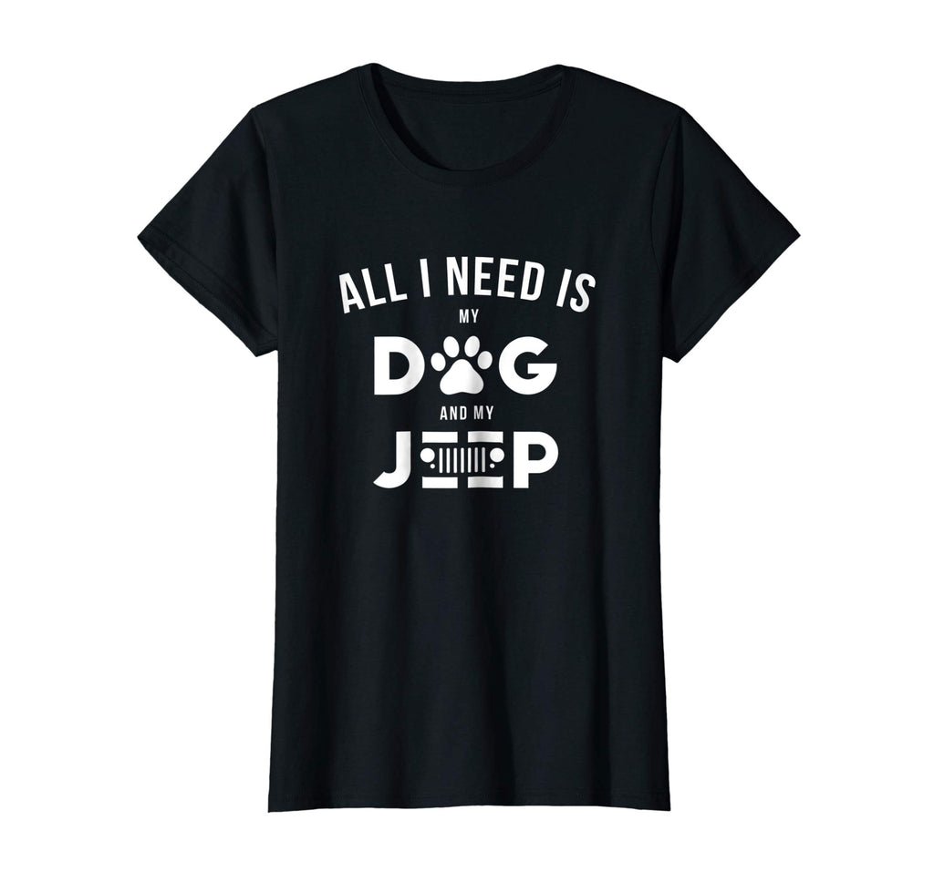 All i need is my dog and my jeeps T Shirt Funny