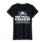 Softball Coach T-Shirt Funny Gift - Assume I'm Never Wrong