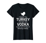 Basted Turkey with Vodka Funny Thanksgiving T Shirt