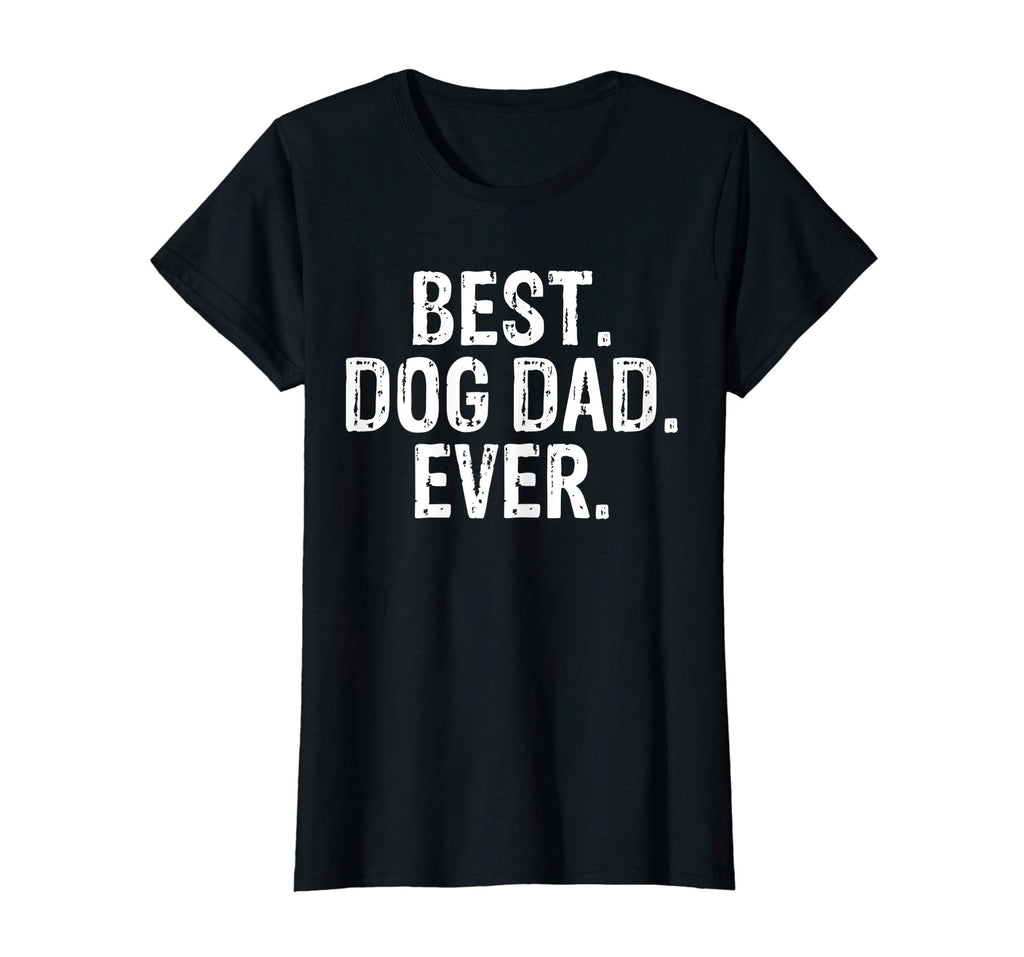 Best Dog Dad Ever Funny Text T Shirt