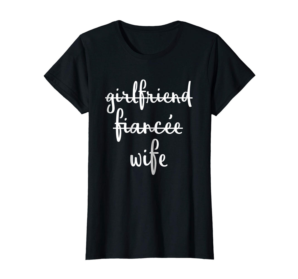 Girlfriend Fiancee Wife Funny Engagement Party T Shirt