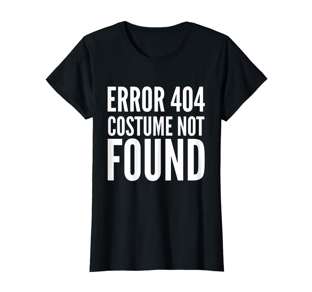 404 Error - Costume Not Found - Funny T-Shirt Halloween
