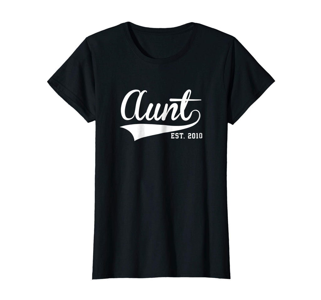 Aunt - Established 2010 T-Shirt / Funny Aunt Gift