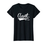 Aunt - Established 2010 T-Shirt / Funny Aunt Gift