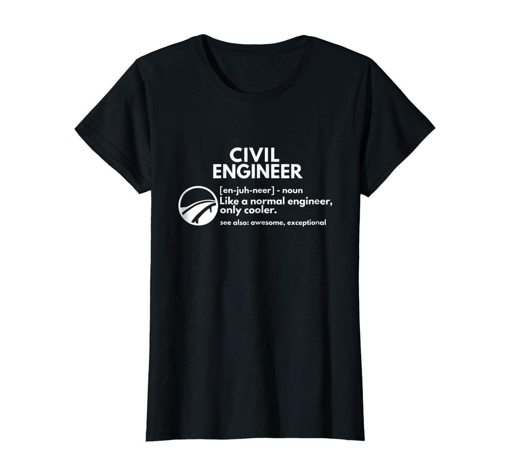 Civil Engineer Definition Funny Engineering T shirt