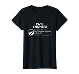 Civil Engineer Definition Funny Engineering T shirt