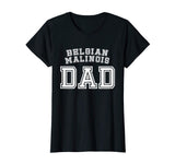 Belgian Malinois Dad Father Pet Dog Lover Shirt Cute Funny