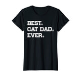 Best Cat Dad Ever Funny Cat Paws Lover Gift T-Shirt
