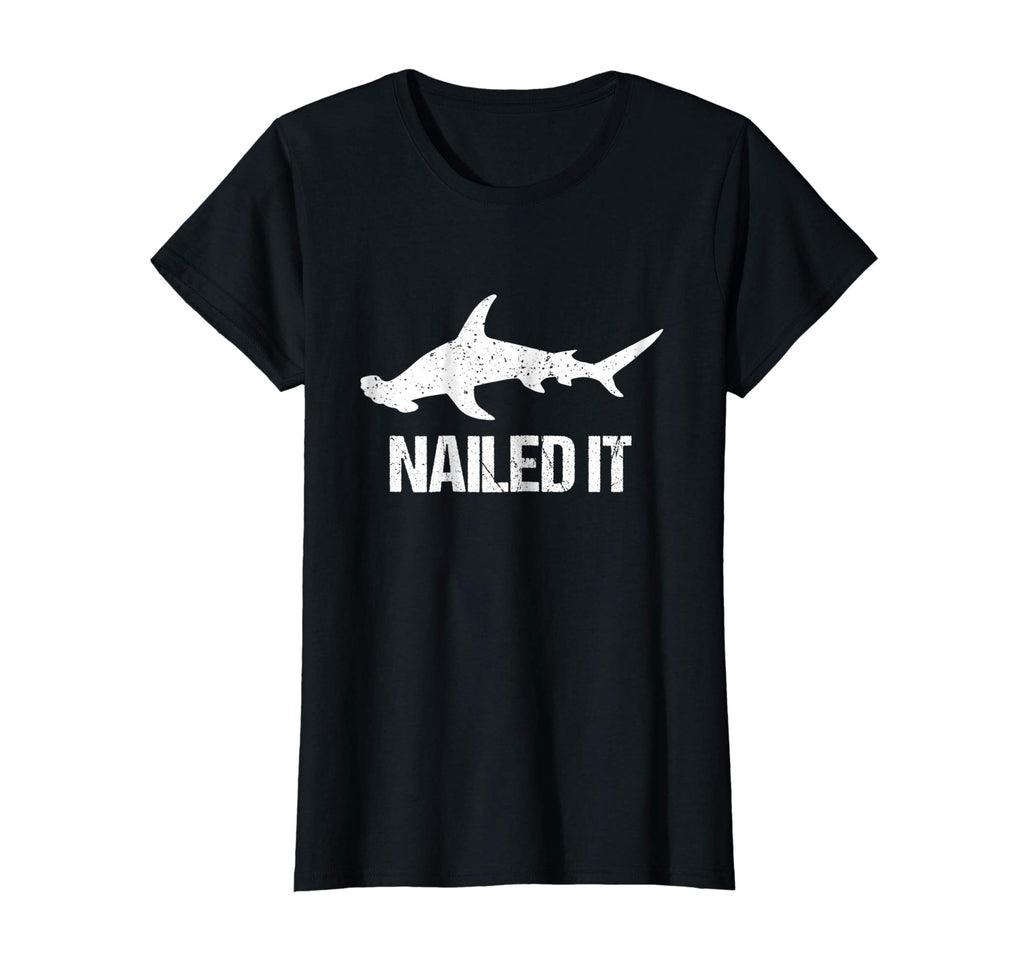 Nailed It Hammerhead Shark Tee - Funny Shark T-Shirt