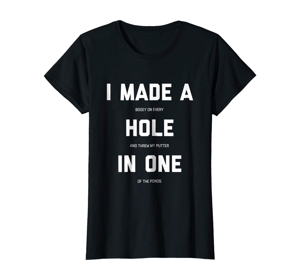 Funny Golf Shirts For Men Women - Hole In One Golf Gag Gifts