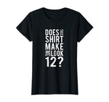 12 Years Old Funny 12th Birthday Party T Shirt Gift