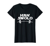 Han Swolo Gym Weightlifting Funny T-shirt