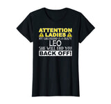 Attention Ladies My Girlfriend Is A Crazy Leo Funny T-Shirt