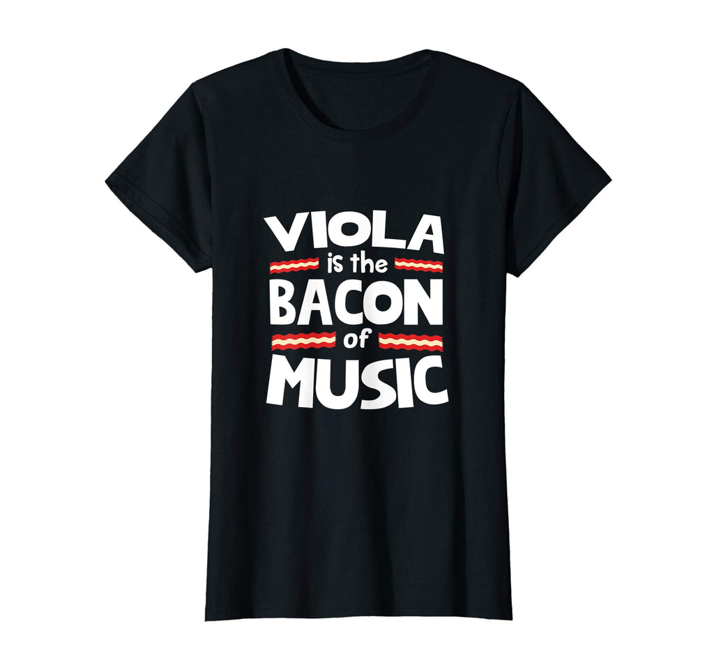Viola is the Bacon of Music Funny T-Shirt