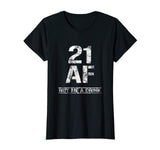 21 AF Buy Me A Drink T-Shirt Funny 21st Birthday Gifts Shirt