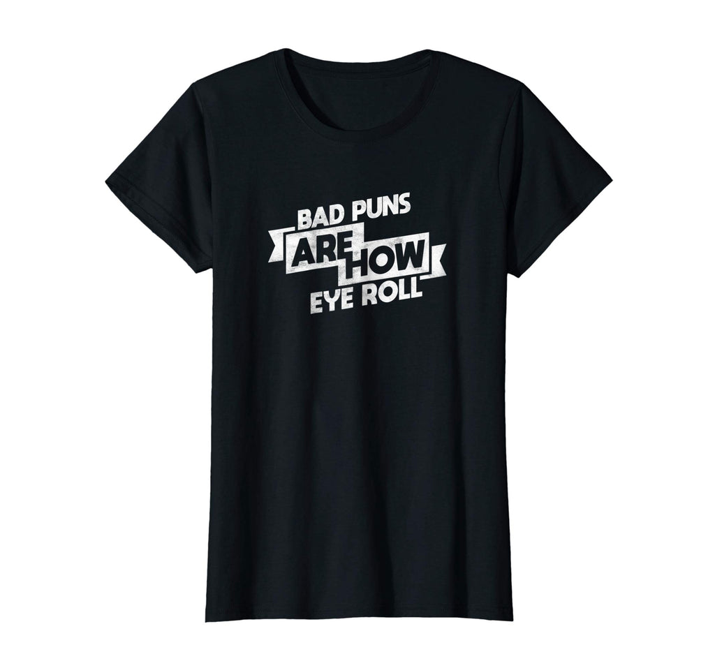 Bad Puns Nerdy Bookish tee Writer Reading Funny Book t-shirt