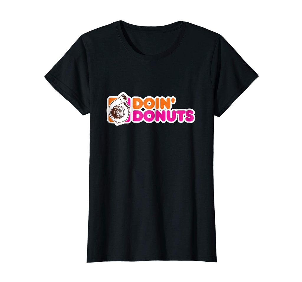 Doin' Donuts - Funny Drift Racing Car Enthusiast T-Shirt