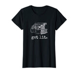 Get Lit with Books Funny Meme T Shirt
